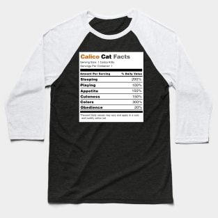 Calico Cat Facts Baseball T-Shirt